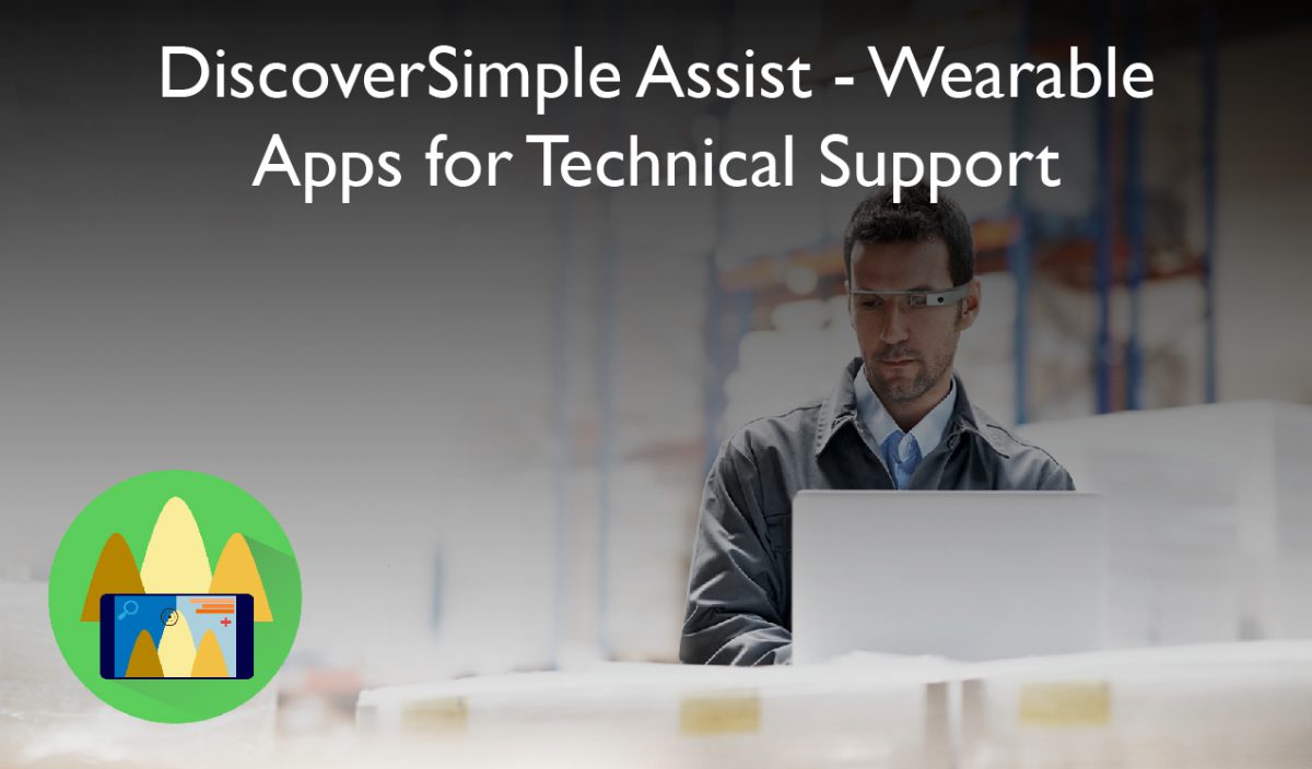 Wearable Apps for Technical Support